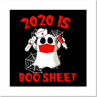 2020 Is Boo Sheet Halloween Ghost Wear Mask T-Shirt Posters and Art